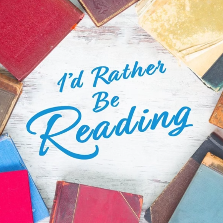 I'd Rather Be Reading Podcast