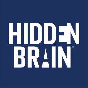 Hidden Brain podcast